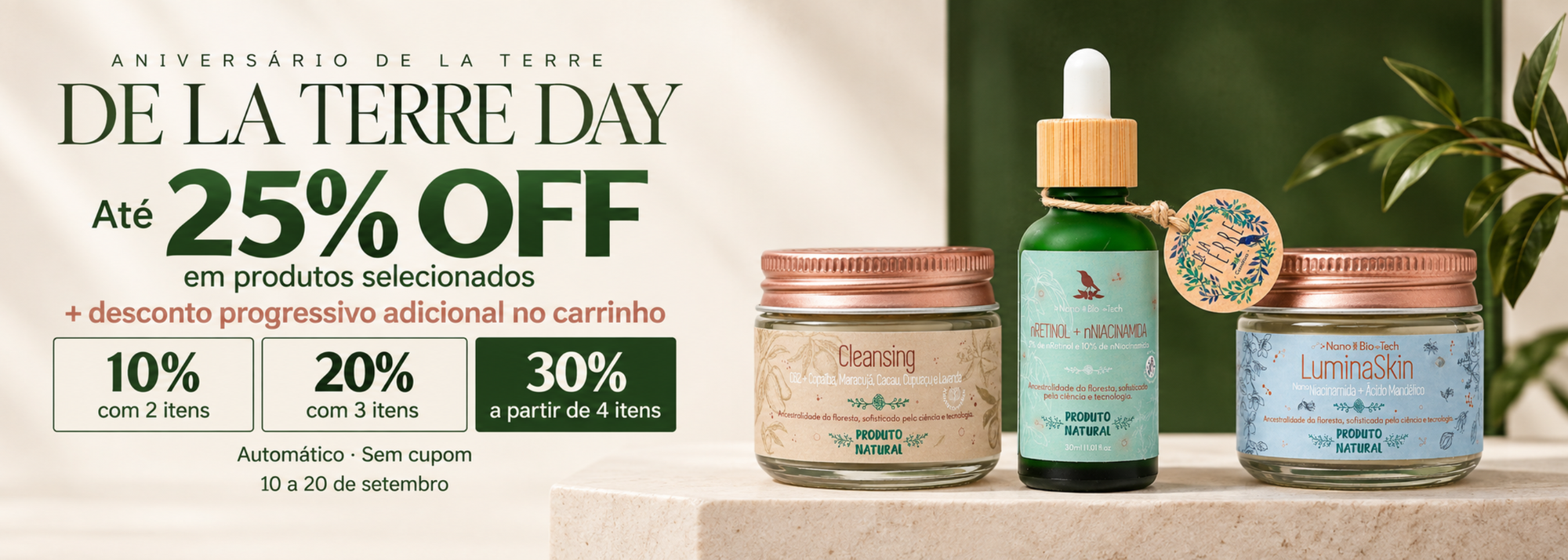 Campanha De La Terre Day, todo o site com até 25% de desconto + desconto progressivo podendo chegar a 30% de desconto Extra